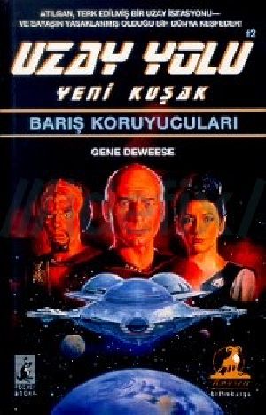 [Star Trek: The Next Generation 02] • Barış Koruyucuları